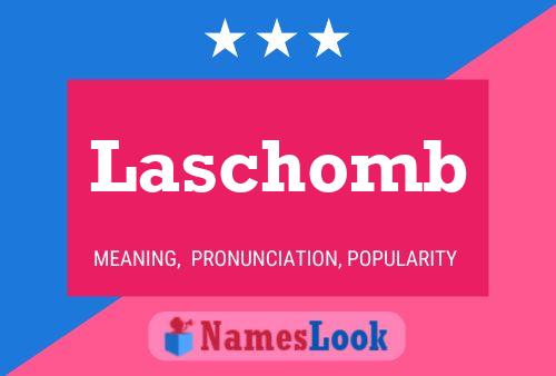 Laschomb Name Poster