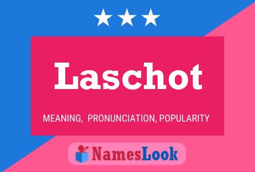 Laschot Name Poster