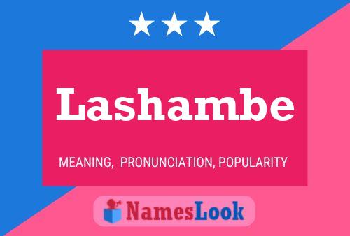 Lashambe Name Poster