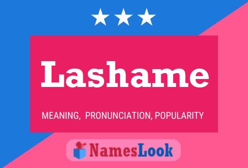 Lashame Name Poster