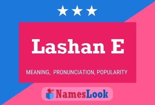 Lashan E Name Poster