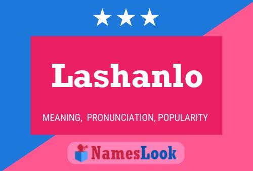 Lashanlo Name Poster