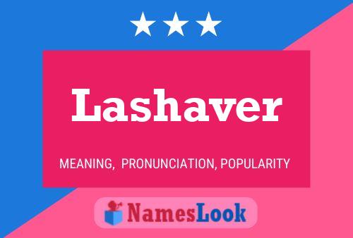 Lashaver Name Poster