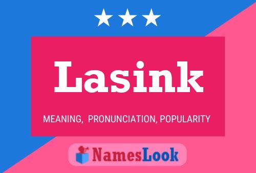 Lasink Name Poster