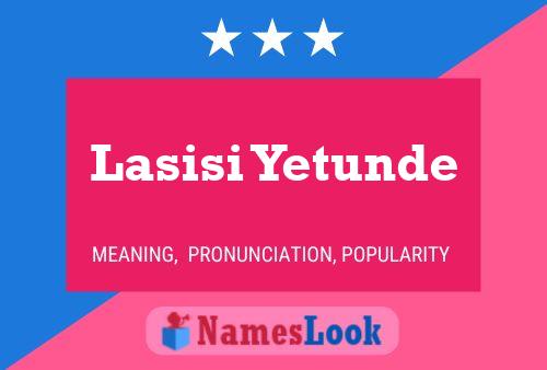 Lasisi Yetunde Name Poster