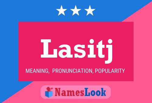 Lasitj Name Poster