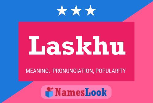 Laskhu Name Poster