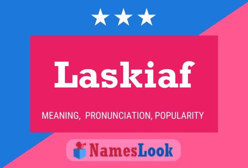 Laskiaf Name Poster