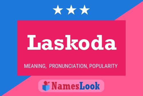 Laskoda Name Poster