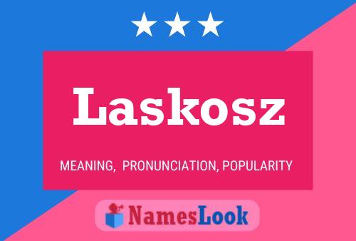 Laskosz Name Poster