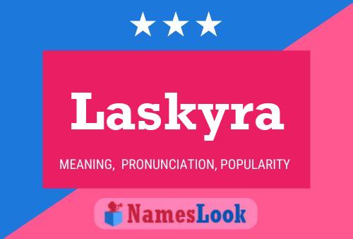 Laskyra Name Poster