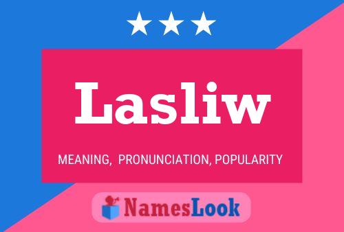 Lasliw Name Poster