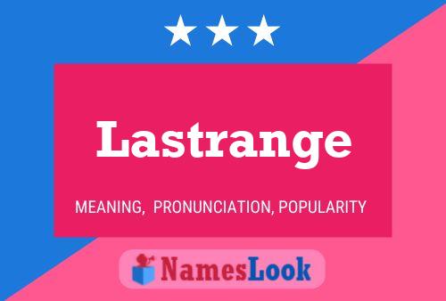 Lastrange Name Poster