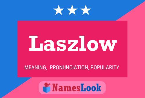 Laszlow Name Poster