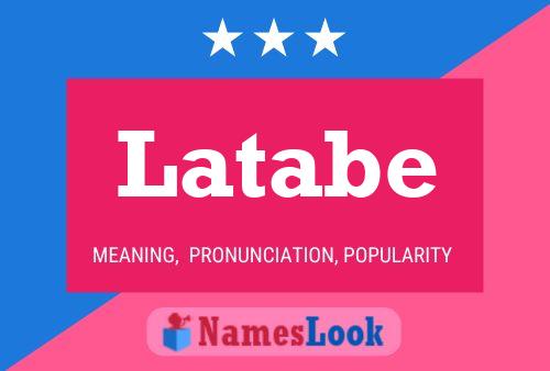 Latabe Name Poster