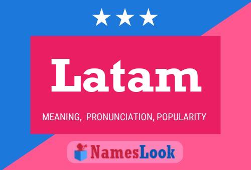 Latam Name Poster