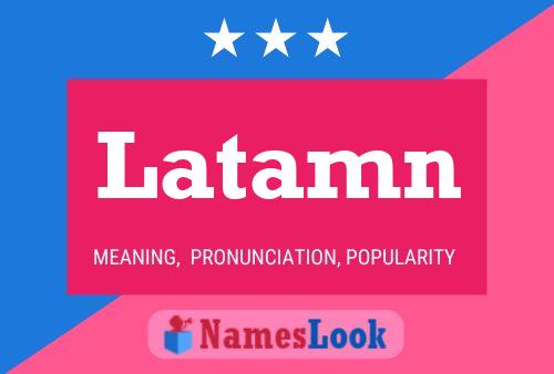 Latamn Name Poster