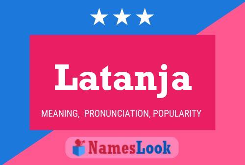 Latanja Name Poster