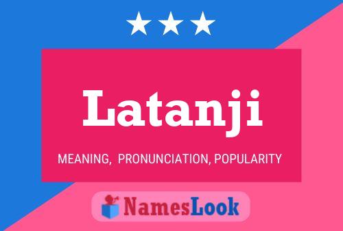 Latanji Name Poster