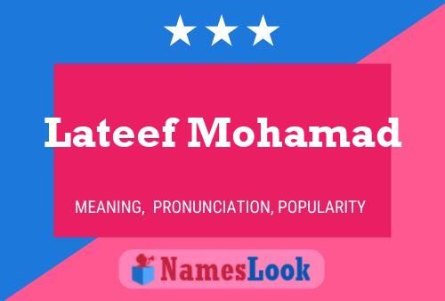 Lateef Mohamad Name Poster