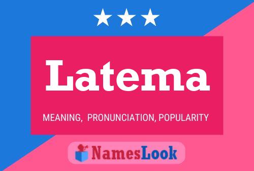 Latema Name Poster