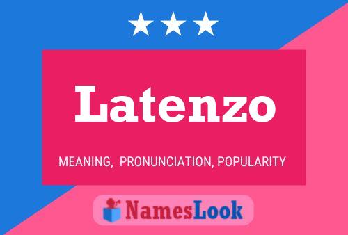 Latenzo Name Poster