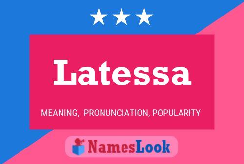 Latessa Name Poster