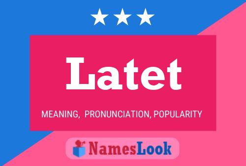 Latet Name Poster