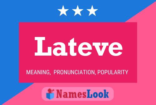 Lateve Name Poster