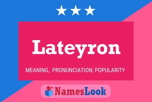 Lateyron Name Poster