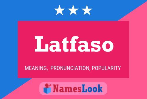 Latfaso Name Poster