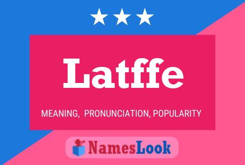 Latffe Name Poster