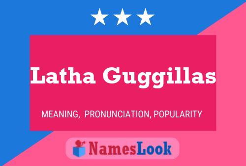 Latha Guggillas Name Poster