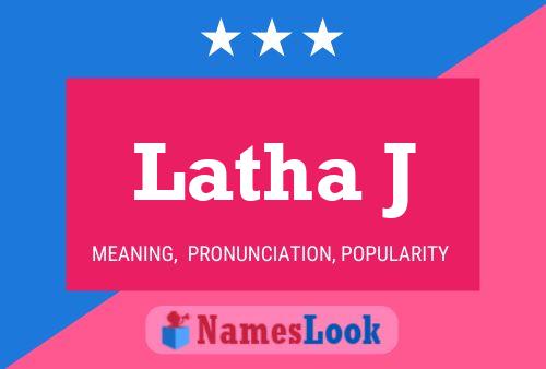 Latha J Name Poster