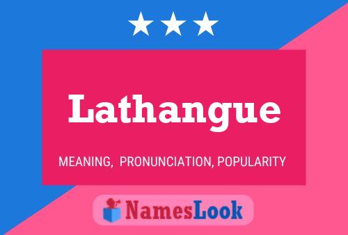 Lathangue Name Poster