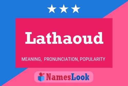 Lathaoud Name Poster