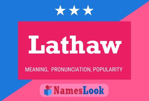 Lathaw Name Poster