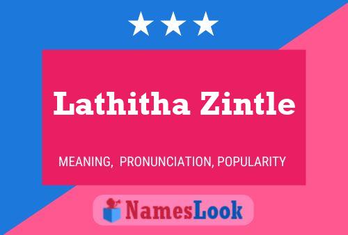 Lathitha Zintle Name Poster