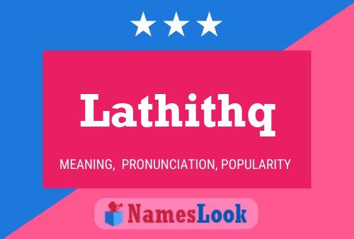 Lathithq Name Poster