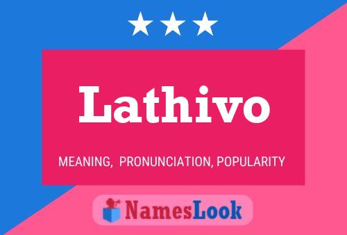 Lathivo Name Poster