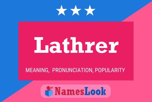 Lathrer Name Poster