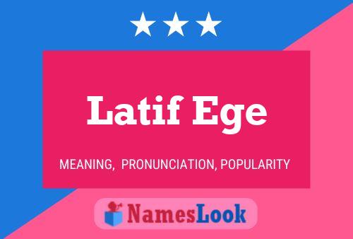 Latif Ege Name Poster