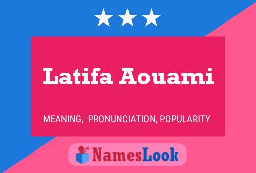 Latifa Aouami Name Poster