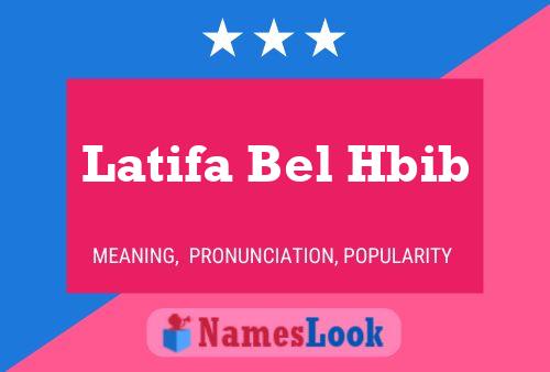 Latifa Bel Hbib Name Poster