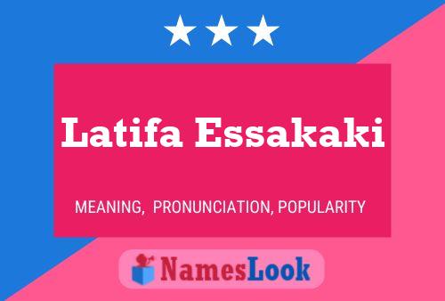 Latifa Essakaki Name Poster