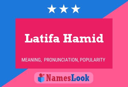 Latifa Hamid Name Poster