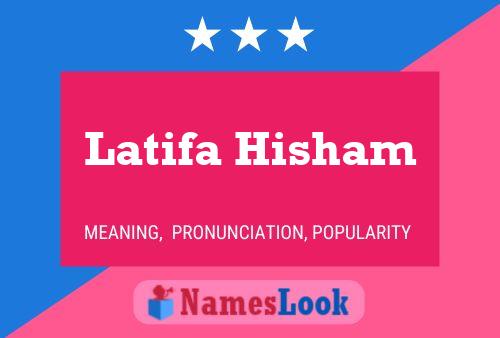 Latifa Hisham Name Poster