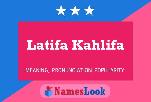 Latifa Kahlifa Name Poster