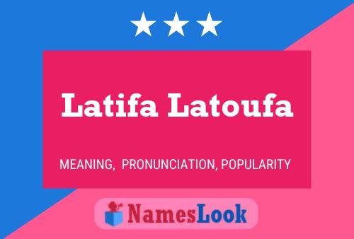 Latifa Latoufa Name Poster