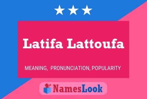 Latifa Lattoufa Name Poster